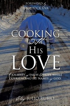 Cooking with His Love - Rubio, Chef Julio
