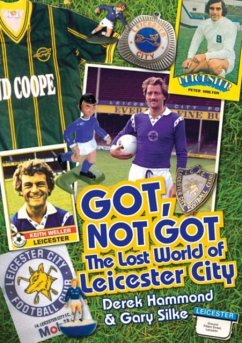 Got, Not Got: Leicester City - Hammond, Derek; Silke, Gary