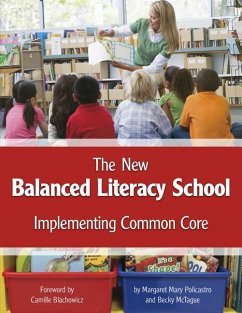 The New Balanced Literacy School: Implementing Common Core - Policastro, Margaret Mary; McTague, Becky