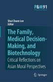 The Family, Medical Decision-Making, and Biotechnology