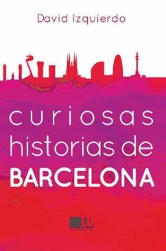 Curiosas historias de Barcelona