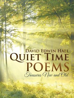 Quiet Time Poems - Hall, David Edwin