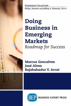 Doing Business in Emerging Markets - Goncalves, Marcus; Alves, Jose; Arcot, Rajabahadur