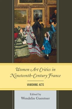 Women Art Critics in Nineteenth-Century France - Guentner, Wendelin