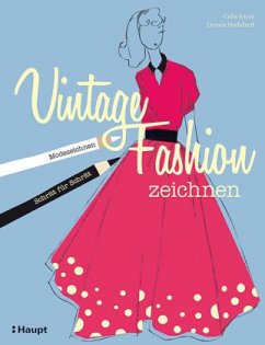 Vintage Fashion zeichnen - Nothdruft, Dennis;Joicey, Celia