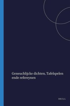 Veelderhande, Geneughlijcke Dichten, Tafelspelen Ende Refereynen Veelderhande, Geneughlijcke Dichten, Tafelspelen Ende Refereynen