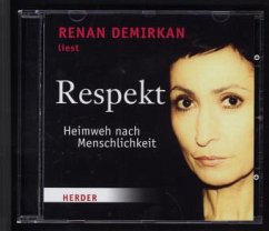 Respekt - Heimweh nach Menschlichkeit - Demirkan, Renan