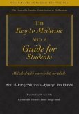 The Key to Medicine and a Guide for Students: Miftah Al-Tibb Wa-Minhaj Al-Tullab