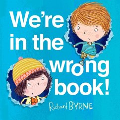 We're in the Wrong Book! - Byrne, Richard