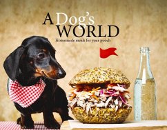 A Dog's World: Homemade Meals for Your Pooch - Upward, Asia