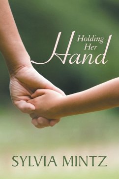 Holding Her Hand - Mintz, Sylvia