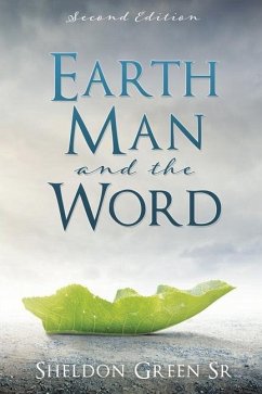 Earth Man and the Word - Green, Sheldon