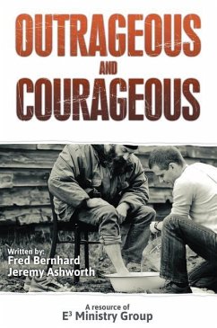 Outrageous and Courageous - Bernhard, Fred
