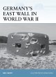 Germany's East Wall in World War II - Bild 1