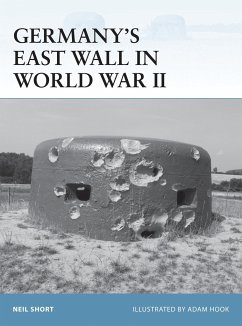 Germany's East Wall in World War II - Short, Neil