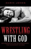 Wrestling With God