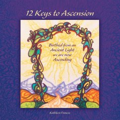 12 Keys to Ascension - Frances, Kathleen