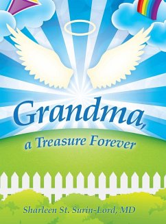 Grandma, a Treasure Forever - St. Surin-Lord MD, Sharleen