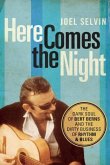 Here Comes the Night: The Dark Soul of Bert Berns and the Dirty Business of Rhythm and Blues