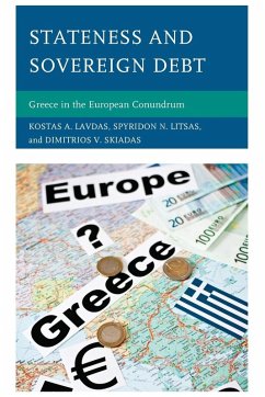 Stateness and Sovereign Debt - Lavdas, Kostas A.; Litsas, Spyridon N.; Skiadas, Dimitrios V.