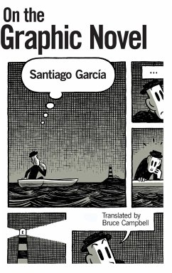 On the Graphic Novel - Garcia, Santiago; Garcaia, Santiago