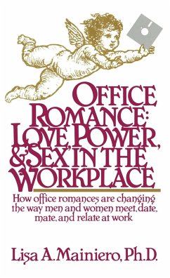 Office Romance (Love Power and Sex in the Workplace) - Mainiero, Lisa