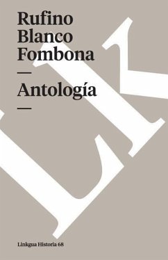 Antología - Blanco Fombona, Rufino