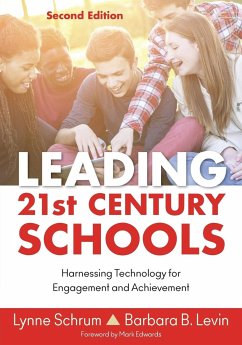 Leading 21st Century Schools - Schrum, Lynne R.; Levin, Barbara B.