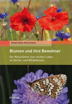 Blumen und ihre Bewohner - Spohn, Margot;Spohn, Roland