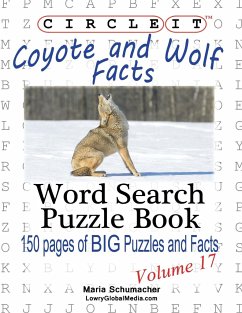 Circle It, Coyote and Wolf Facts, Word Search, Puzzle Book - Lowry Global Media Llc; Schumacher, Maria