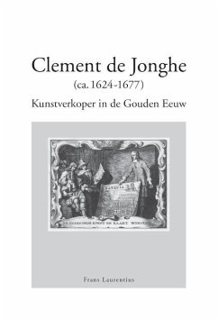 Clement de Jonghe (Ca. 1624-1677): Kunstverkoper in de Gouden Eeuw - Laurentius, Frans