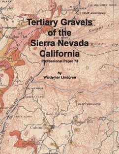 Tertiary Gravels of the Sierra Nevada California - Lindgren, Waldemar