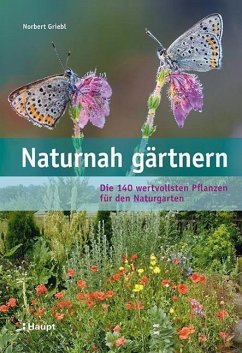 Naturnah gärtnern - Griebl, Norbert