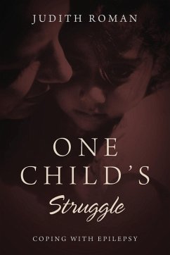 One Child's Struggle - Roman, Judith