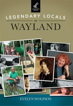Legendary Locals of Wayland - Wolfson, Evelyn