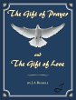 The Gift of Prayer and The Gift of Love - Bild 1