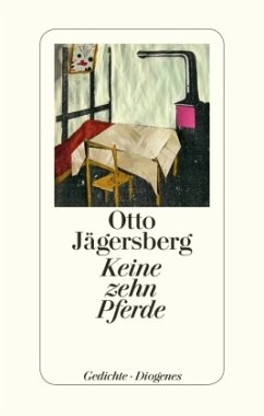 Keine zehn Pferde - Jägersberg, Otto