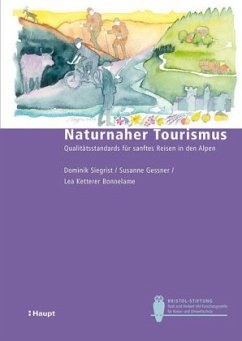 Naturnaher Tourismus - Gessner, Susanne;Ketterer Bonnelame, Lea;Siegrist, Dominik