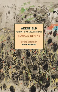 Akenfield: Portrait of an English Village - Blythe, Ronald