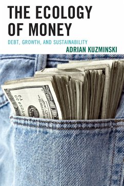 The Ecology of Money - Kuzminski, Adrian