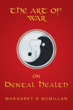 The Art of War on Dental Health - Mcmillan, Margaret