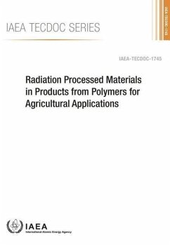 Radiation Processed Materials in Products from Polymers for Agricultural Applications