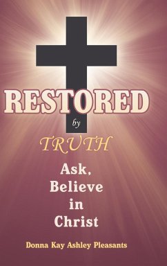 Restored by Truth