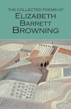 The Collected Poems of Elizabeth Barrett Browning - Barrett Browning, Elizabeth