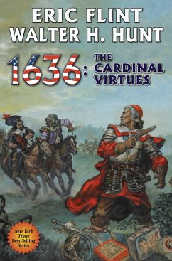 1636: The Cardinal Virtues - Flint, Eric; Hunt, Walter H.