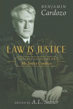 Law is Justice - Cardozo, Benjamin