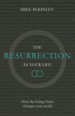 The Resurrection in Your Life - Mckinley, Mike