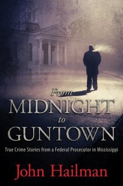 From Midnight to Guntown - Hailman, John