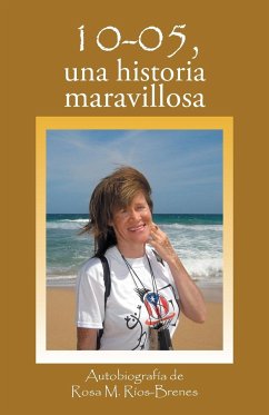 10-05, Una historia maravillosa - Ríos-Brenes, Rosa M.