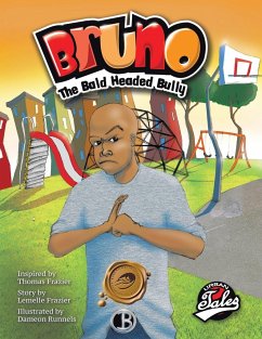 Bruno the Bald Headed Bully - Frazier, Lemelle